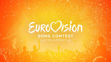 Eurovisión expande su marca con la futura celebración del certamen en Latinoamérica: ¿Nace LATAMvisión?
