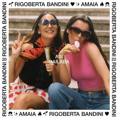 Rigoberta Bandini y Amaia: Así bailaba