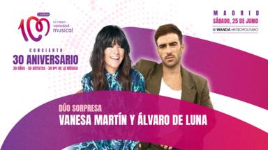 Vanesa Martín y Álvaro de Luna cantarán juntos en el CADENA 100 CONCIERTO 30 ANIVERSARIO
