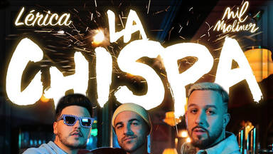 Lérica y Nil Moliner lanzan 'La Chispa', su primera colaboración conjunta