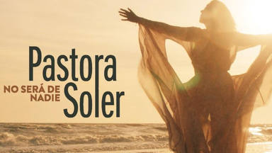Imagen de la portada de Pastora Soler y su 'No será de nadie'