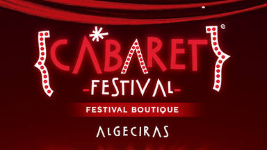 CADENA 100 presenta la 3ª edición de Cabaret Festival Algeciras con un cartel espectacular