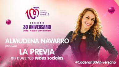 Almudena Navarro presentará la previa del CADENA 100 CONCIERTO 30 ANIVERSARIO en nuestras redes sociales