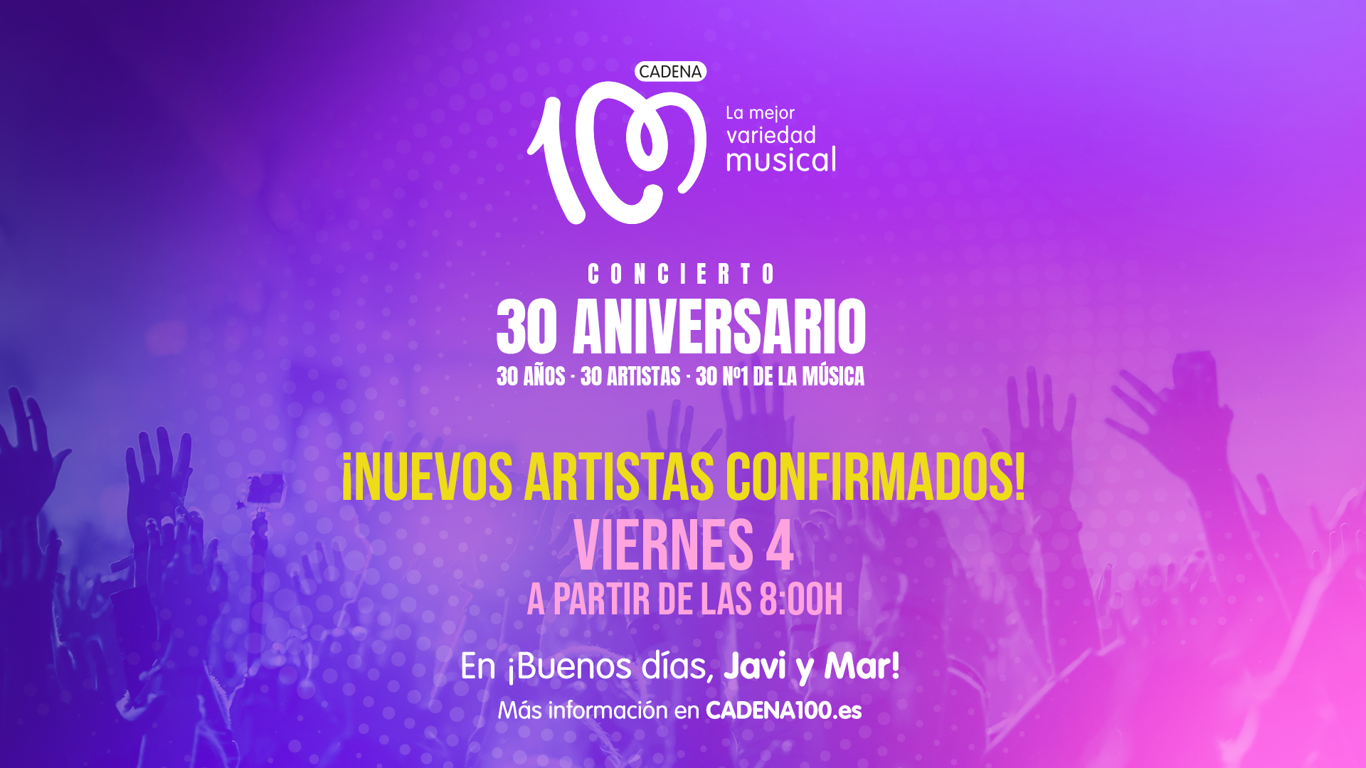 Este viernes, se incorporan nuevos artistas al cartel del CADENA 100 CONCIERTO 30 ANIVERSARIO - Concierto 30 aniversario de - CADENA 100