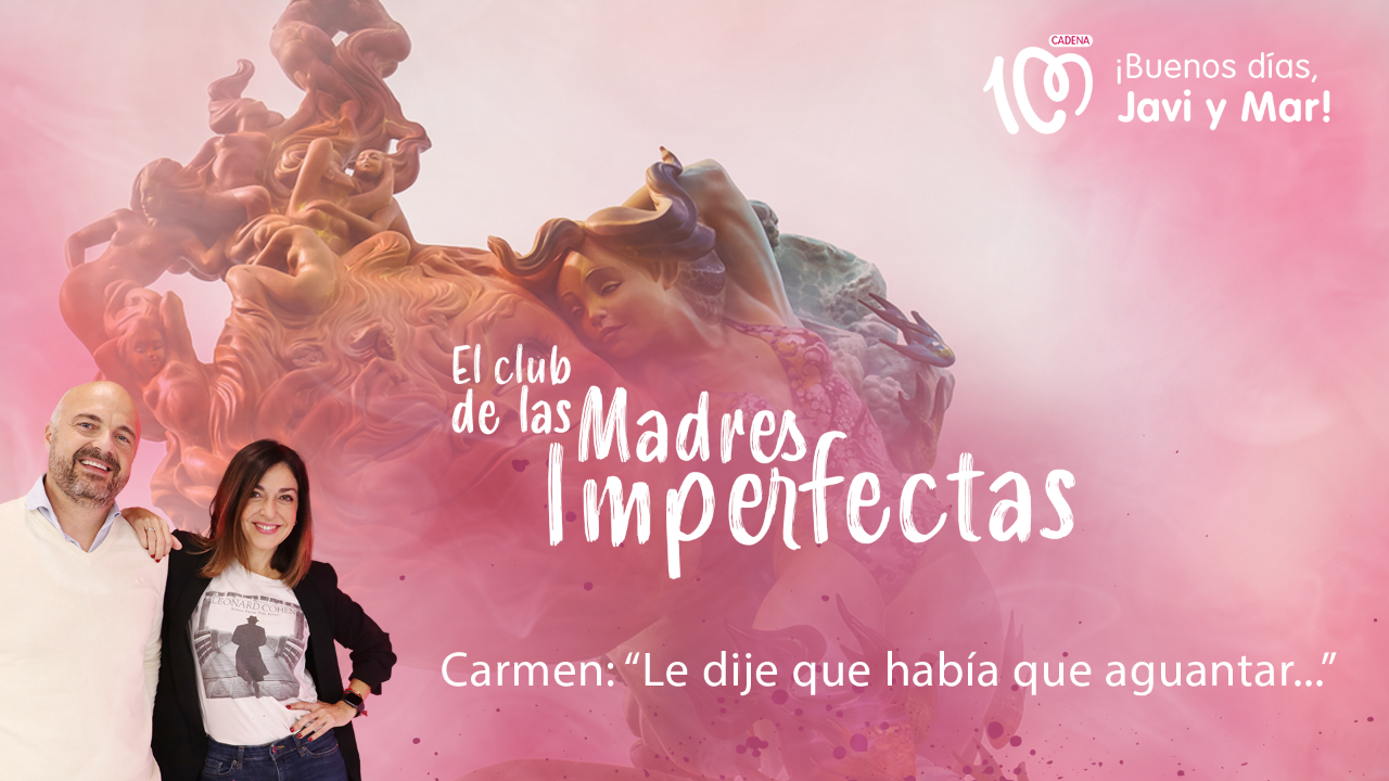 Carmen entra al Club de las Madres Imperfectas: "Le dije que era normal que doliera... pero no lo era"